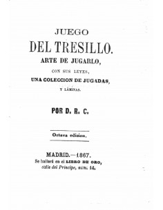 Juego del tresillo. Arte de jugarlo, con sus leyes, una colección de jugadas y láminas (Libro en formato "PDF" descargable)