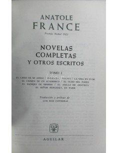 Novelas completas y otros escritos - Anatole France, T.I