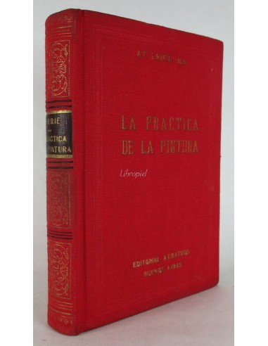 La Práctica de la Pintura (Métodos y materiales empleados por los pintores)